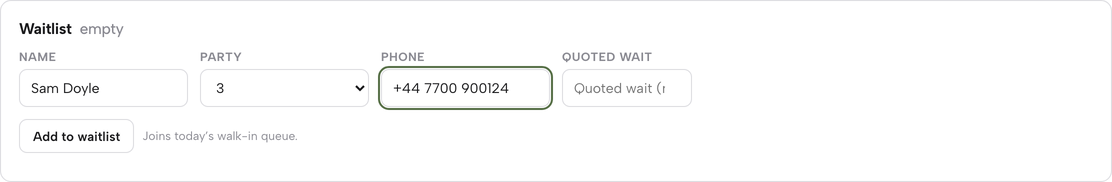 The Waitlist card on Bookings with a Name, Party, Phone and Quoted wait form filled in with a name, a party of 3 and a phone number